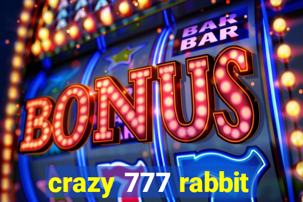 crazy 777 rabbit